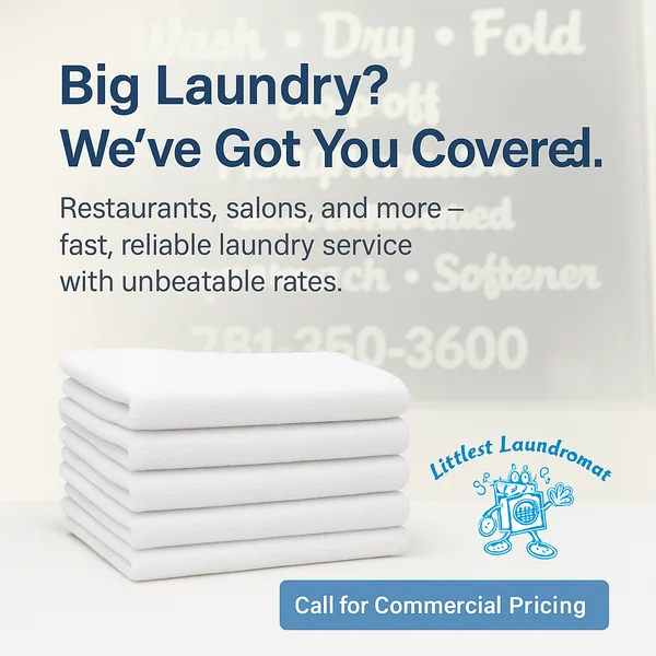 Commercial laundry promotion featuring towels and tagline Big Laundry? We’ve Got You Covered.