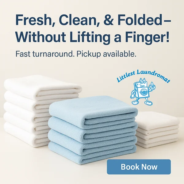 Wash & Fold promotion featuring folded towels and tagline Fresh, Clean & Folded – Without Lifting a Finger.
